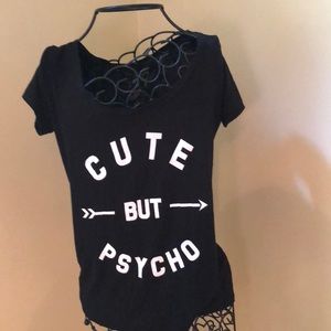 Cute But Psycho fashion tee! NWOT